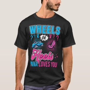 Räder oder Heelse Nana Lieben Sie neues Baby Gesch T-Shirt