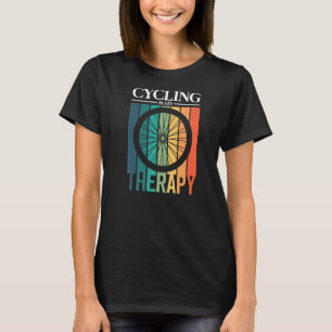 Radfahren ist mein therapeutisches Fahrradrad T-Shirt