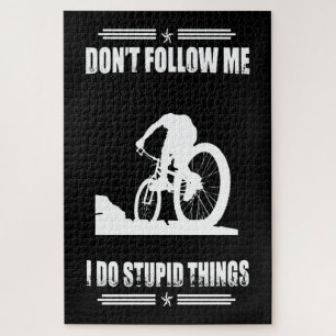 Radfahren Lover Verfolge mich nicht, ich mache dum Puzzle