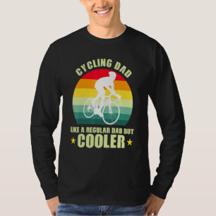 Radfahren Vater wie ein regelmäßiger Vater, aber C T-Shirt