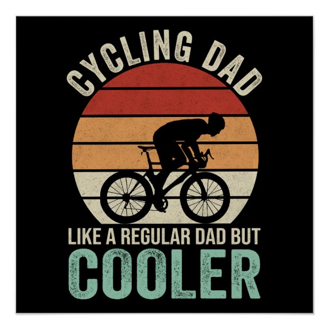 Radfahrender Papa wie ein normaler Papa, aber cool Poster (Vorderseite)