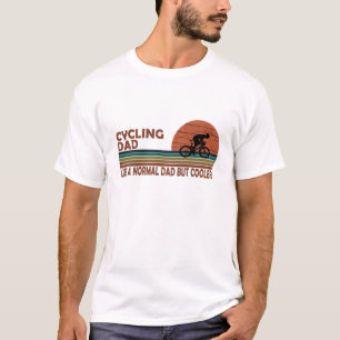 Radfahrender Papa wie ein normaler Papa, aber cool T-Shirt