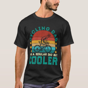 Radfahrender Papa wie ein normaler Papa, aber cool T-Shirt