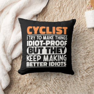 Radfahrer Ich versuche Dinge zu machen, die Lustig Kissen