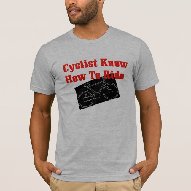 Radfahrer können reiten T-Shirt (Vorderseite)