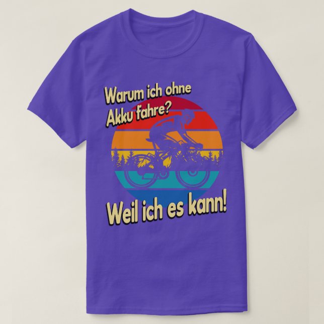 Radfahrer Spruch ohne Akku T-Shirt (Design vorne)
