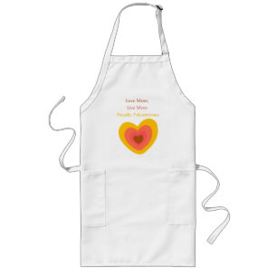 Radiant Heart: Love More, Live More, Proudly Polya Lange Schürze