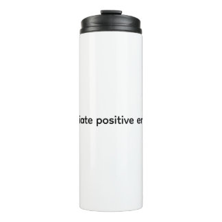 Radiate positive energy thermosbecher