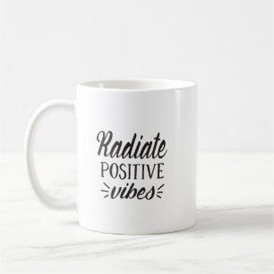 Radiate Positive Vibes Typografie Kaffeetasse