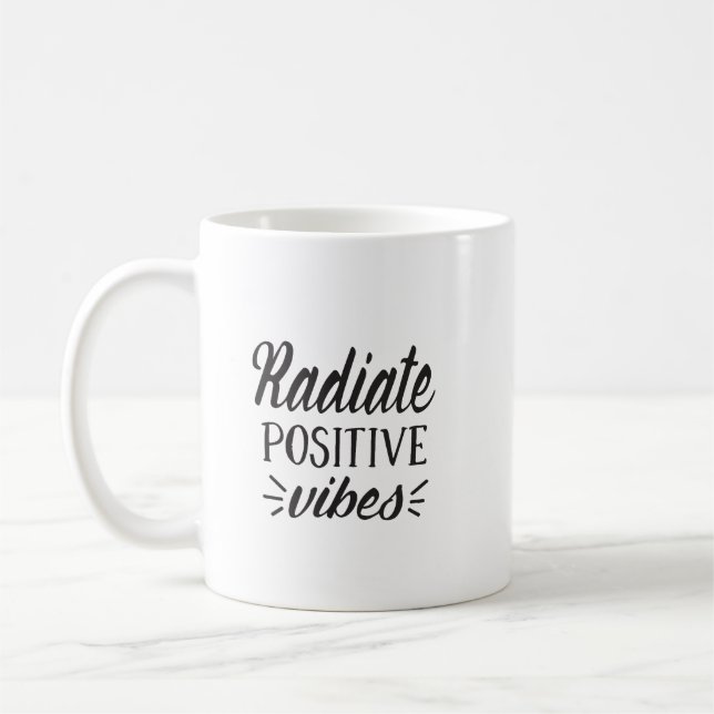 Radiate Positive Vibes Typografie Kaffeetasse (Links)