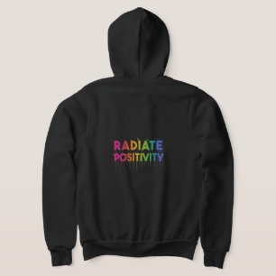 "Radiate Positivity" Full-Zip Hoodie. T-Shirt Hoodie
