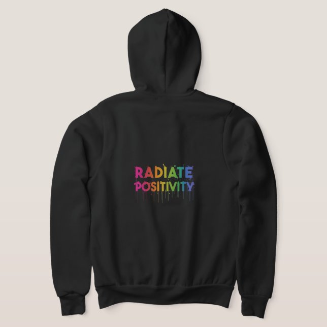"Radiate Positivity" Full-Zip Hoodie. T-Shirt Hoodie (AblageHinten)