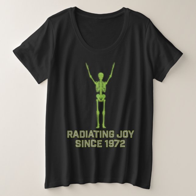 Radiating Joy Seit 1972 Skeleton Krass Tech Spaß Große Größe T-Shirt (Design vorne)