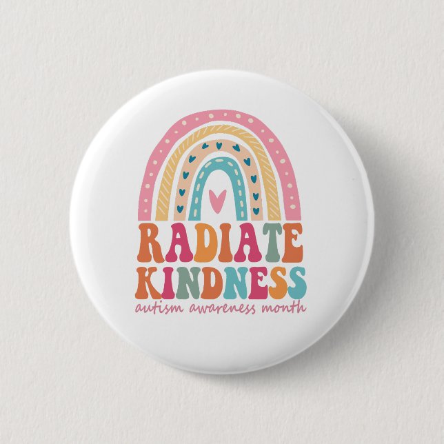 Radiation Kindness Rainbow Autism Awareness Montag Button (Vorderseite)