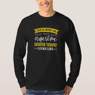 Radiation Therapist Job Title Employee Radiation T T-Shirt