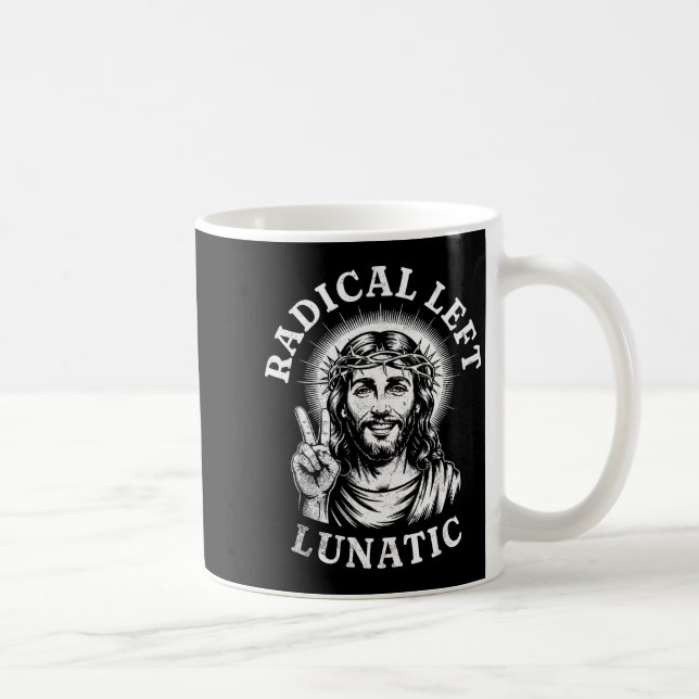Radical Left Lunatic Jesus  Kaffeetasse (Rechts)