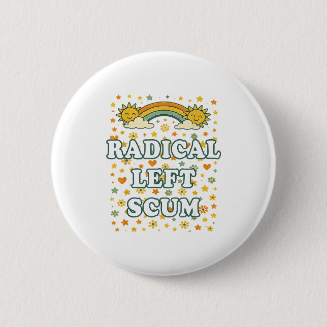 Radical Left S Funny Sarcastic Quote  Button (Vorderseite)