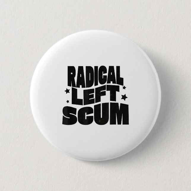 Radical Left S Funny Sarcastic Quote  Button (Vorderseite)