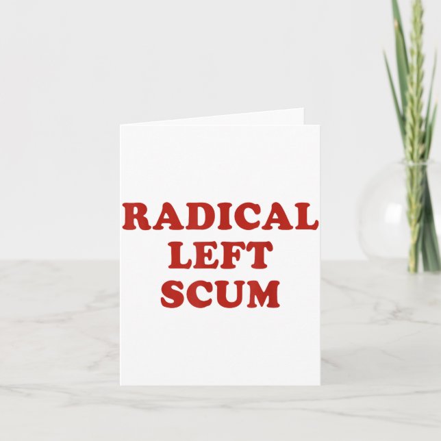 Radical Left S Funny Sarcastic Quote  Karte (Vorderseite)