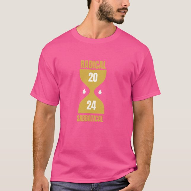 Radical Sabbatical 2024 T-Shirt (Vorderseite)