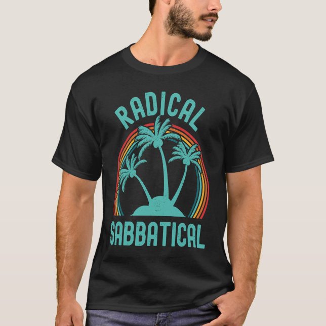 Radical Sabbatical  Sabbatical Life Professor Sabb T-Shirt (Vorderseite)