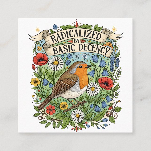 Radicalized by Basic Decency Aesthetic Art Bird Quadratische Visitenkarte (Vorderseite)
