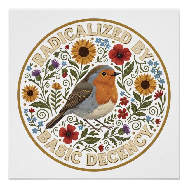 Radicalized by Basic Decency Bird Design – Vintage Poster (Vorderseite)