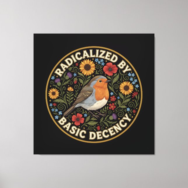 Radicalized by Basic Decency Birds lovers Leinwanddruck (Vorderseite)