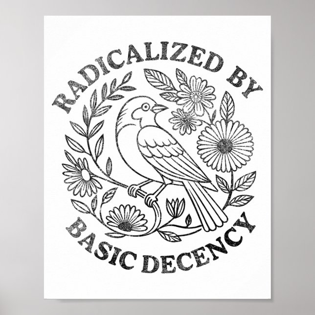 Radicalized By Basic Decency Feminist Men Women Sq Poster (Vorne)