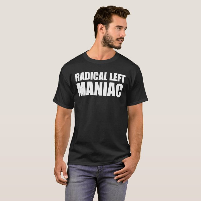 Radikal Verlassen Maniac Funny Anti Trump T-Shirt (Vorne ganz)
