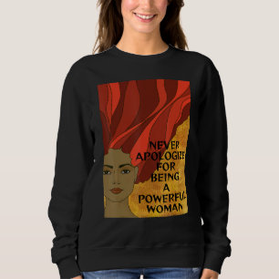 Radikale Feministin Entschuldige dich nie dafür, m Sweatshirt