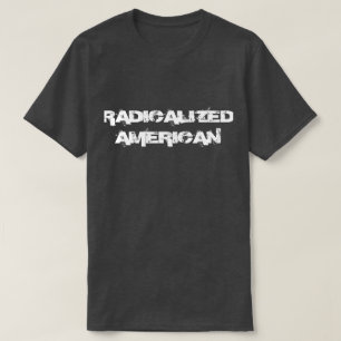 Radikaler amerikanischer T - Shirt
