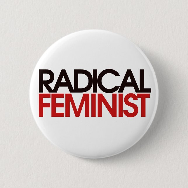 Radikaler Feminist Button (Vorderseite)