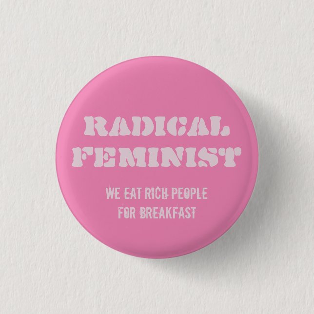 Radikaler Feministerknopf Button (Vorderseite)