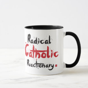 Radikaler katholischer Reaktionär Tasse