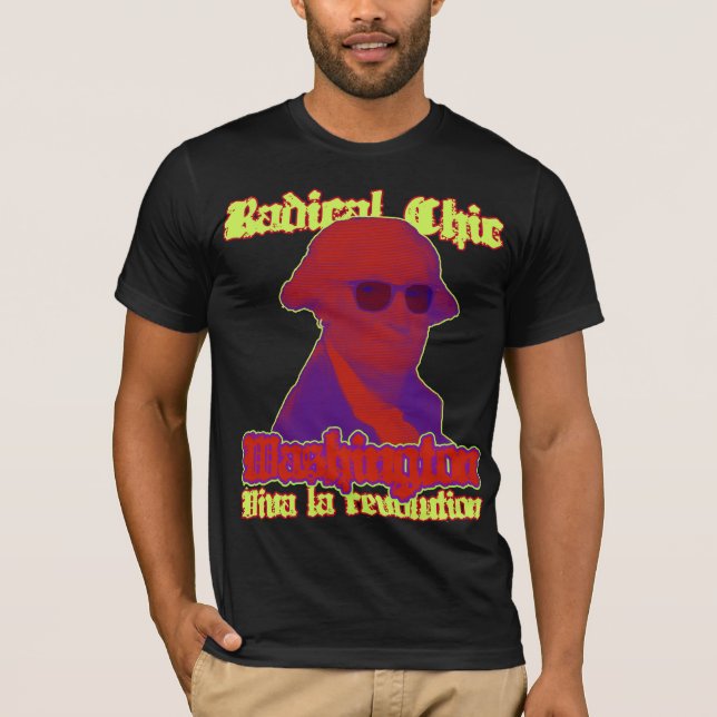 Radikales Chic Washingtons T-Shirt (Vorderseite)