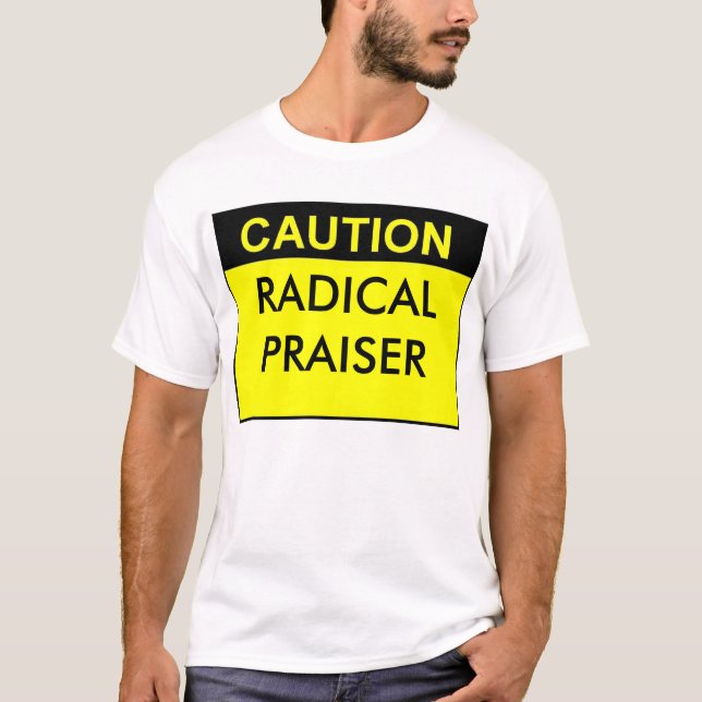 RADIKALES PRAISER T-Shirt (Vorderseite)