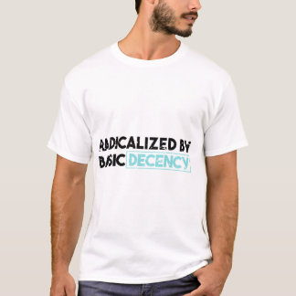 Radikalisiert durch einen Spaß der Demokratie nach T-Shirt