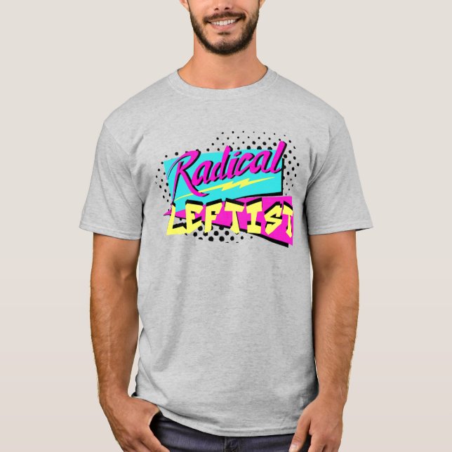 Radikallinke T-Shirt (Vorderseite)