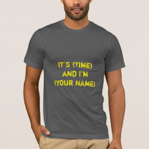 Radio DJ T - Shirt "It's (time) and I'm (your name