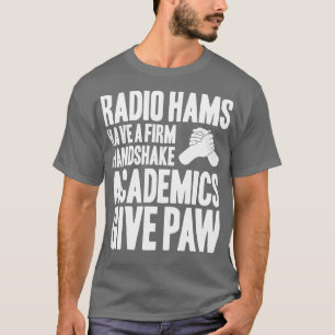 Radio Ham Amateur Radio Operator Radio (6) T-Shirt