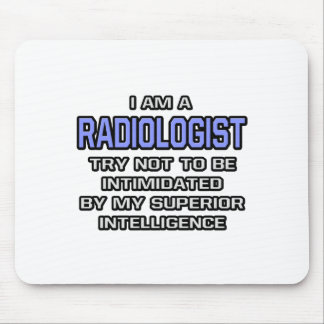 Radiologe Joke ... Überlegene Intelligenz Mousepad
