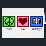 Radiologe Peace Liebe Radiology Chest X-Ray Card<br><div class="desc">Ein Friedenszeichen,  ein Herz und ein Röntgenbild. Ein niedliches Geschenk für einen Radiologen.</div>