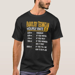 Radiologe Radiologin Radiologique Stundenradiologe T-Shirt