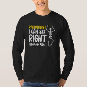 Radiologe Skelett Radiologie Medizinische Bildgebu T-Shirt