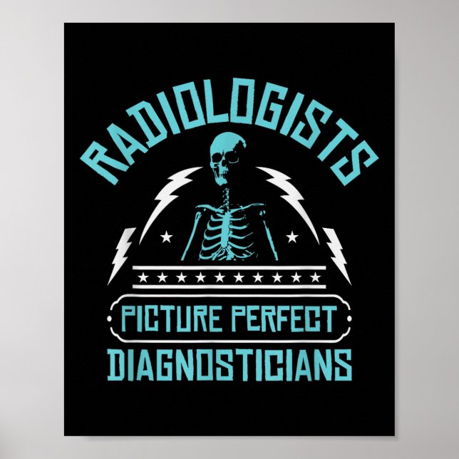 Radiologen perfekte Diagnostiker _ Rad  Poster (Vorne)