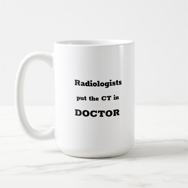 Radiologen setzen CT in die DOKTOR-Tasse Kaffeetasse (Links)