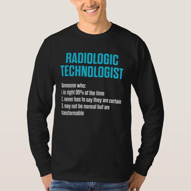 Radiologic Technologist Rad Tech Work Radiology T-Shirt (Vorderseite)