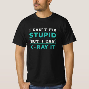Radiologie, die ich nicht reparieren kann, aber ic T-Shirt