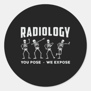 Radiologie, die Sie Pose, wir setzen Technologen X Runder Aufkleber